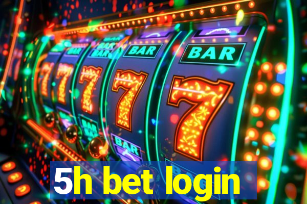 5h bet login